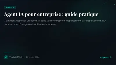 Agent IA pour entreprise : guide pratique