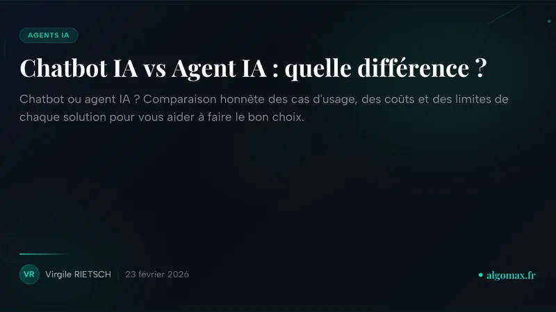 Chatbot IA vs Agent IA : quelle différence ?