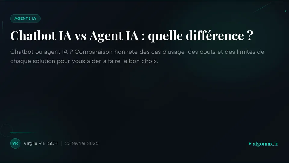 Chatbot IA vs Agent IA : quelle différence ?