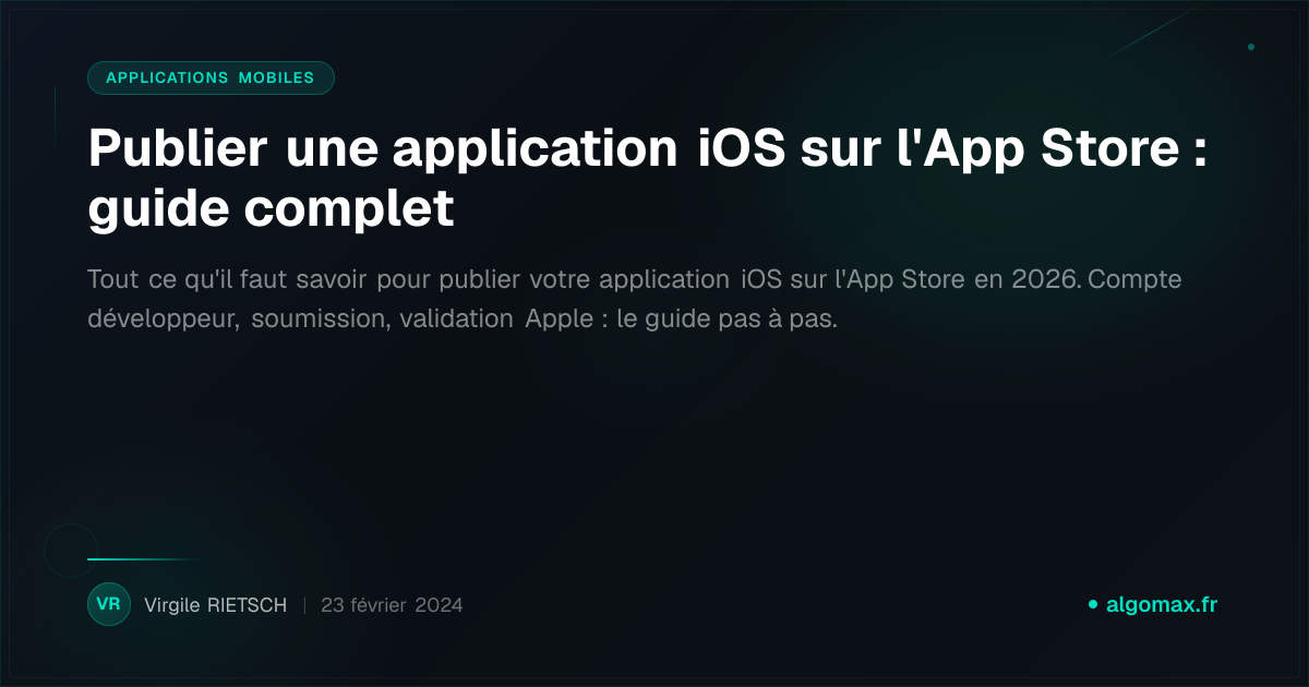 App Store Guide Publier une application iOS sur l'App Store : guide complet