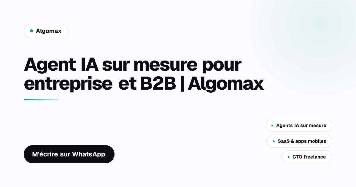 Agent IA sur mesure pour entreprise et B2B | Algomax