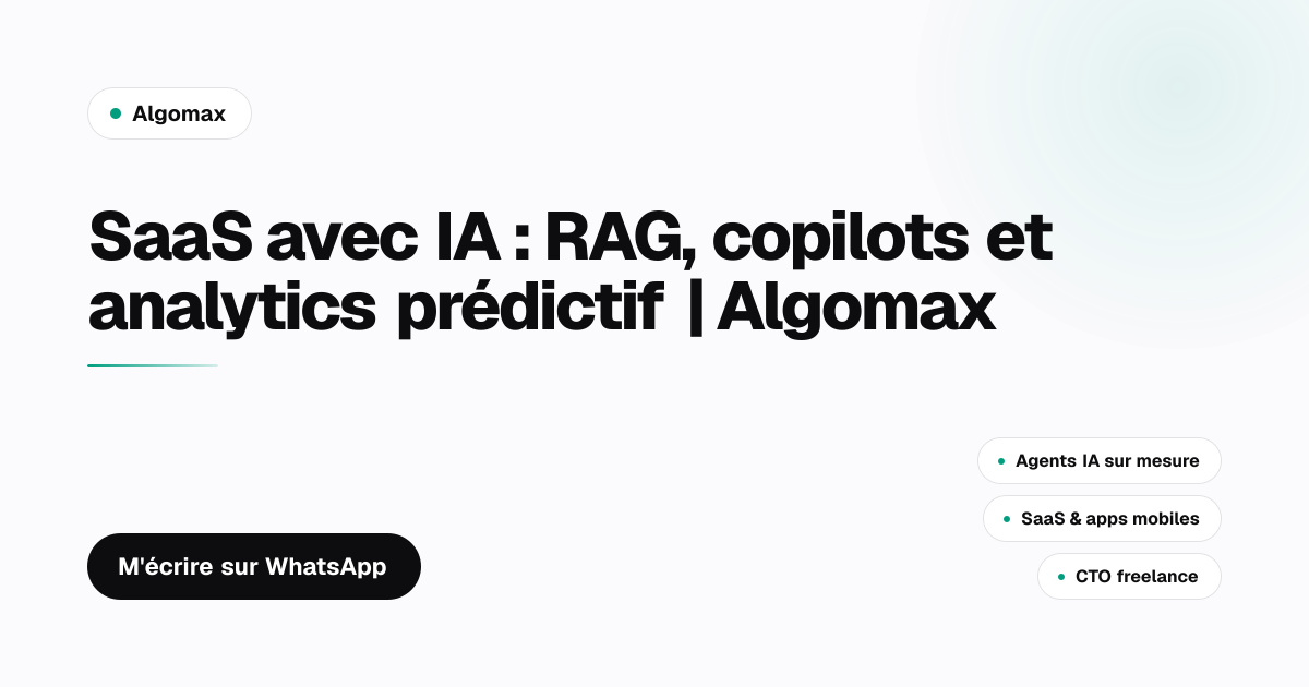 SaaS avec IA : RAG, copilots et analytics prédictif | Algomax